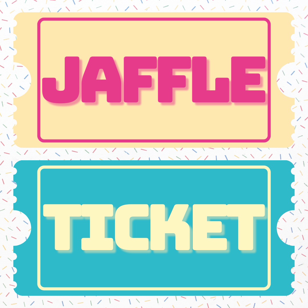 JAFFLE TICKET